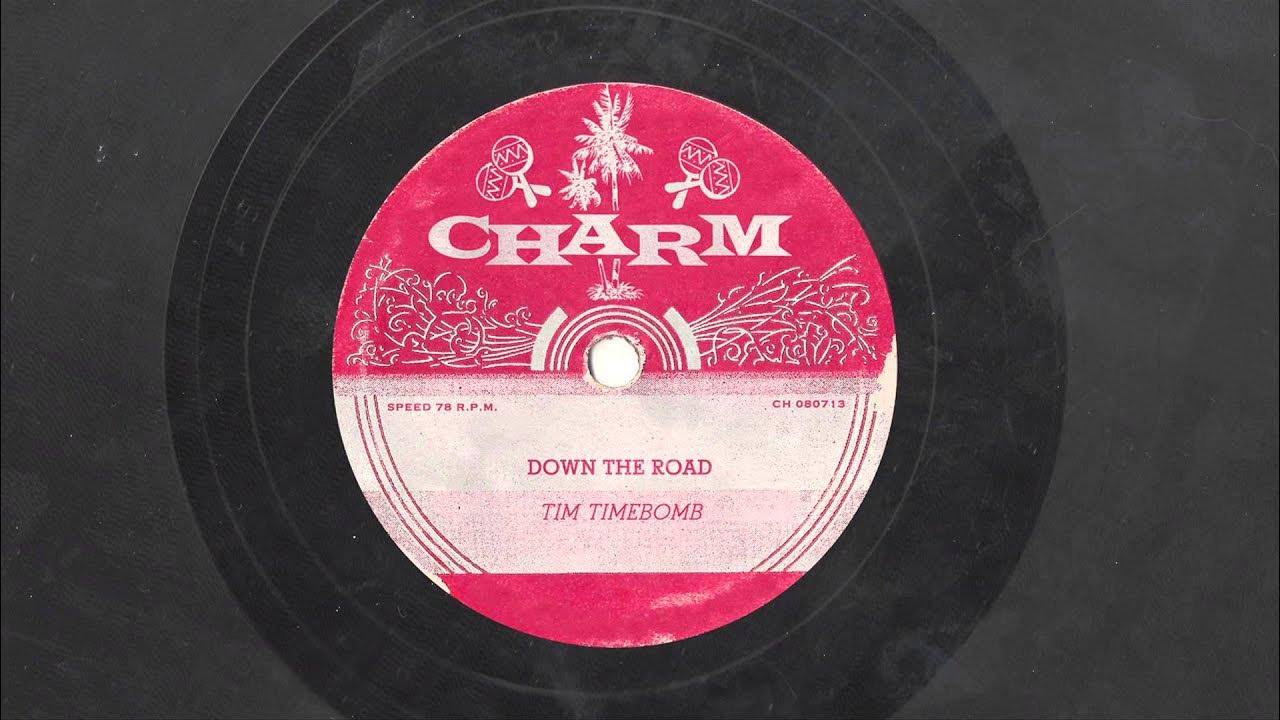 Down The Road - Tim Timebomb and Friends Down The Road - Tim Timebomb and Friends