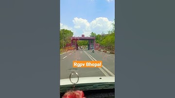 Rgpv Bhopal Entry Gate || #Rgpv #Engineers #Rgpvengineers #shorts #engineer#video #campus #viral #yt