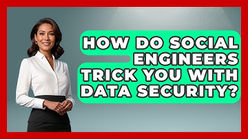 How Do Social Engineers Trick You With Data Security? - Docs and Sheets Pro
