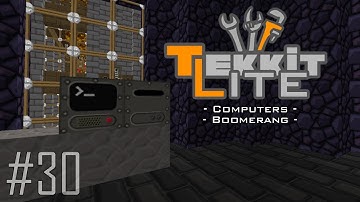 Tekkit Lite - Part 30: Computers & Boomerangs