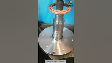 What is Induction Case Hardening?| Automotive Parts Induction Hardening&Quenching