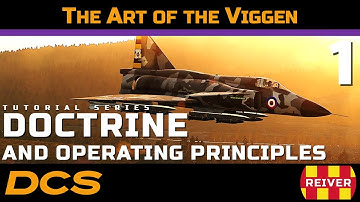 The Art of the Viggen - Doctrine and Operating Principles | DCS World Tutorial Series