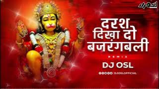 Daras Dikha Do | Bajrang Bali | 150 Remix | DJ OSL | Jai Shri Ram | Dj Song