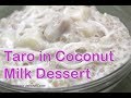 Taro in Coconut Milk Dessert