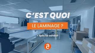 Cest Quoi Le Laminage ? Spécial Adhésif