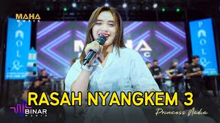 RASAH NYANGKEM 3 - PRINCESS NADIA ( live Binar Musik in Paolo fest)