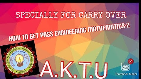 AKTU Syallabus |HOW TO GET PASS ENGINEERING MATHEMATICS-2| Engineering Maths-2 mein kaise pass ho|