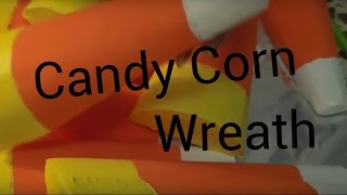 Candy Corn Wreath-Halloween Wreath DIY