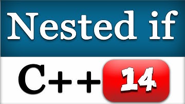 C++ Nested IF ELSE and  IF ELSEIF | CPP Programming Video Tutorial