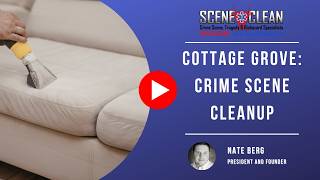 Cottage Grove: Crime Scene Cleanup | Scene Clean