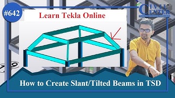 Create Slant beams in Tekla || Create tilted beams in Tekla || Insert tilted beams in Tekla