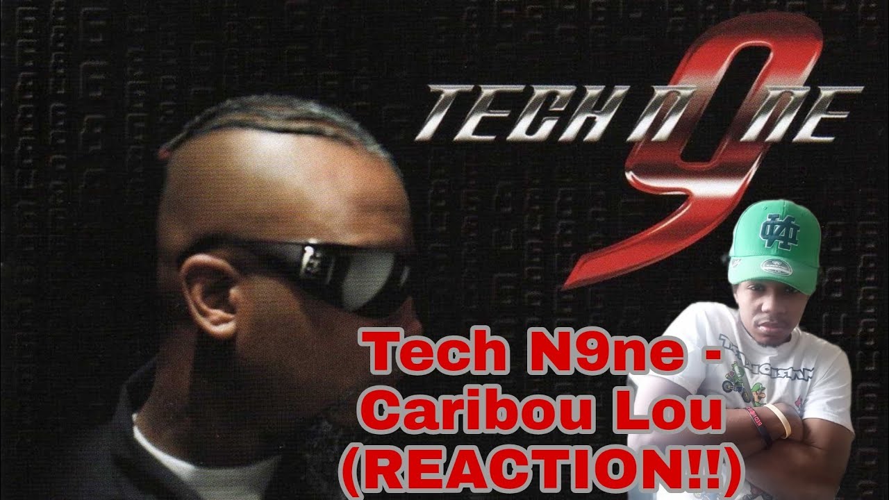 Tech N9Ne - Caribou Lou (REACTION!!!)