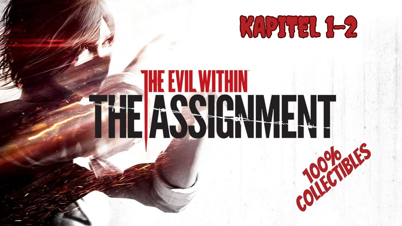 Let's Play The Evil Within - THE ASSIGNMENT (100% Collectible Run) #2 ...