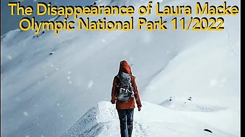 The Disappearance of Laura Macke, Olympic National...