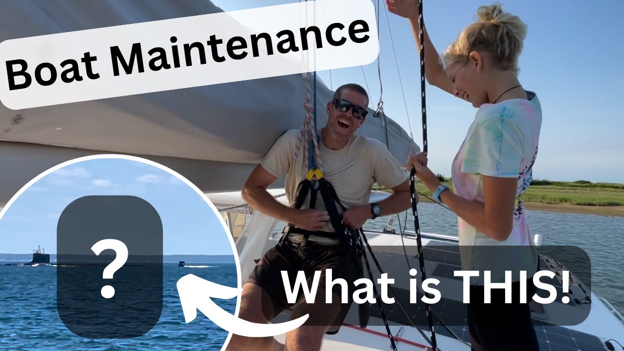 Boat Maintenance And A Submarine Sighting! | Sailing with Six | S2 E37