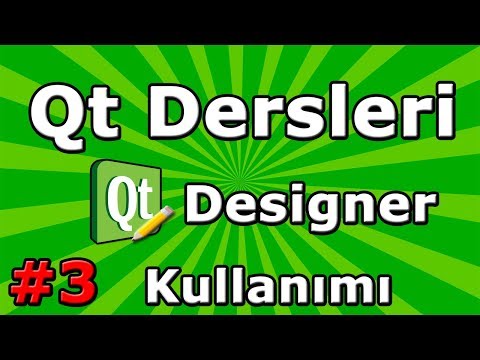 Qt dersleri #3 - Qt Designer Kullanımı - Dinamik Arayüz Oluşturma