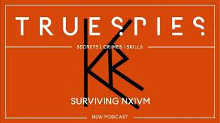 True Spies: Surviving NXIVM