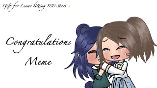 []Congratulations Meme[]Gift for {Lunar Studiøs} hitting 100 Stars![]