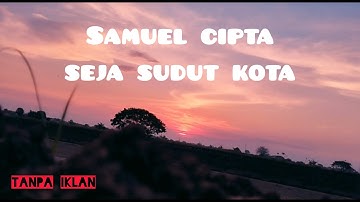 Samuel Cipta - Senja Sudut Kota #musikvideo 