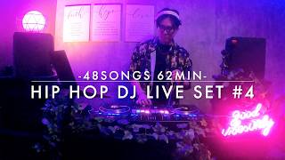 HIP HOP DJ LIVE MIX  #4 - 48SONGS 62MIN -