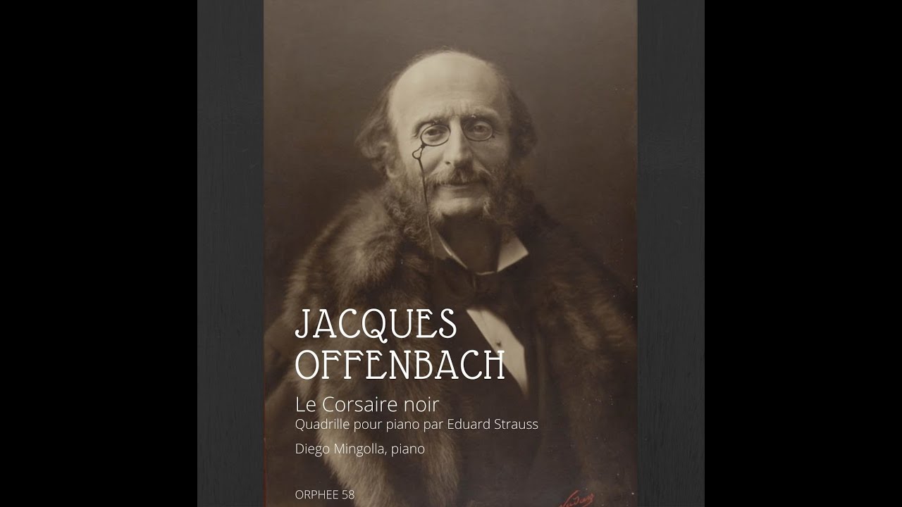 Eduard Strauss : Quadrille pour piano d'après Le Corsaire noir d'Offenbach