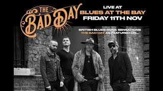 The Bad Day  Wandering Man Blues At The Bay