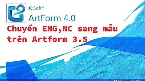 Chuyển file ENG, NC sang file mẫu trên Artform 3.5