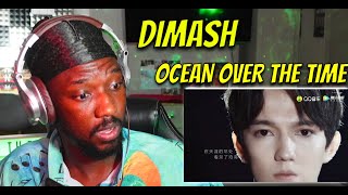 Dimash "Ocean Over the Time" Official MV димаш 迪玛希 时光沧海 | REACTION