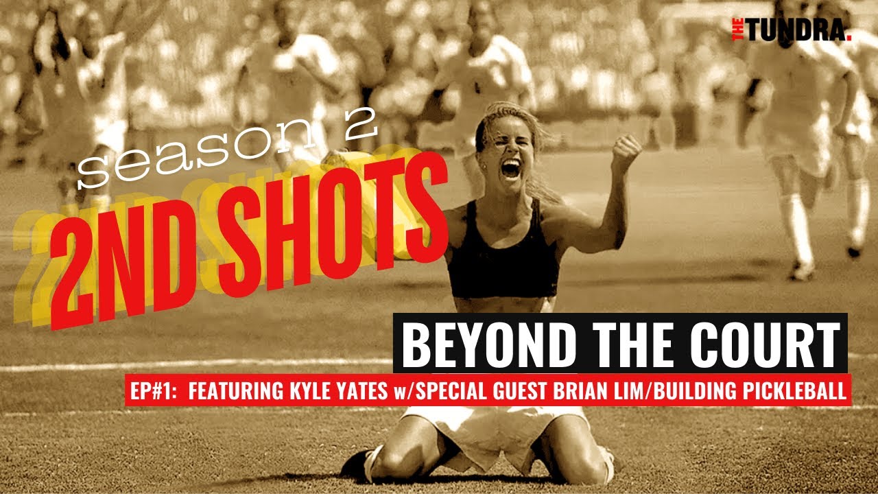 BEYOND-THE-COURT l EP1: World Pickleball Champ Kyle Yates w/ Building Pickleball's Founder Brian Lim