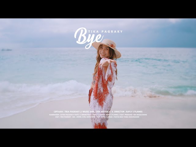 TIKA PAGRAKY - BYE ( Official Music Video ) class=