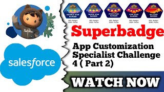 App Customization Specialist | Salesforce Trailhead | Challenge 4 ( Part 2 )