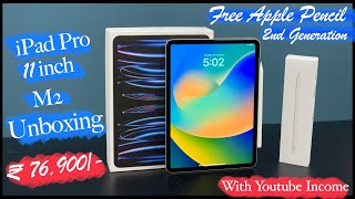 iPad Pro 11 inch "M2" Unboxing| ₹76,900/- Apple Pencil 2nd Gen FREE. Unboxing & Setup by Mandeep