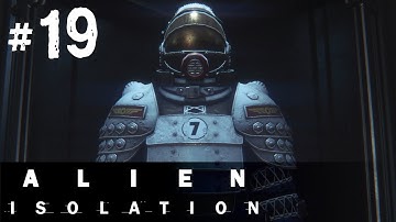 Alien Isolation Gameplay Walkthrough Part 19 - Consultation