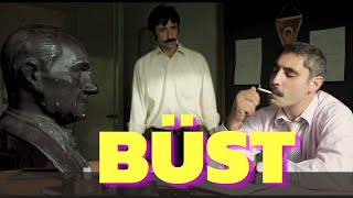 BÜST - Kısa Film