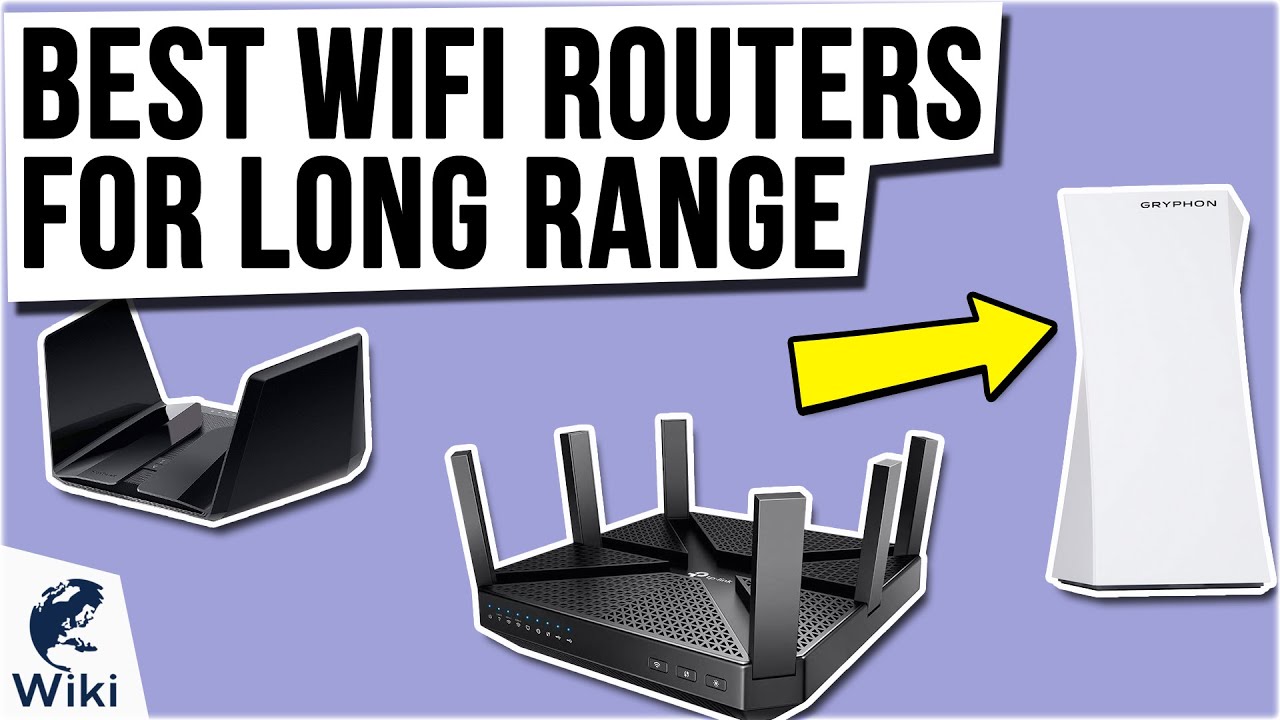 Best WiFi Routers For Range 2021 -