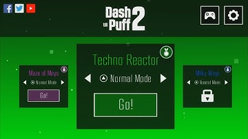 Dash till puff 2/ Tecno Reactor - Normal Mode / Brisco Games
