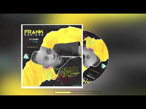 Frank Duniano - Hajiamini Ft Slay (Official_Audio)