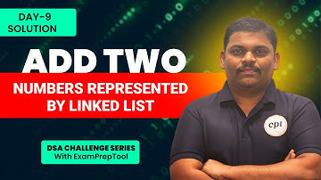 Add Two Numbers Represented By LL | Day-9 DSA Challenge | Reddy Sir | Code with ExamPreptool