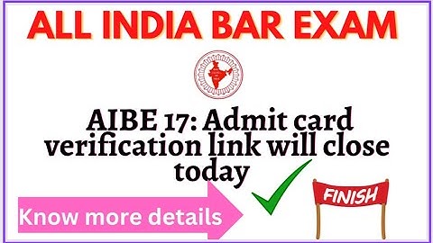 AIBE17:Admit card verification will close today ❌😳