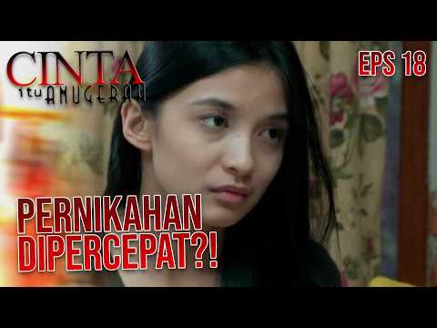 Bayu and Kanya's wedding moved up | CINTA ITU ANUGERAH | EP 18 | PART 2