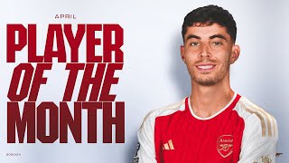PLAYER OF THE MONTH | The best of Kai Havertz | April, 2024
