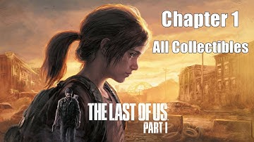 The Last Of Us Part 1 Chapter 1 Hometown - Prologue 100% Walkthrough (All Collectibles) [PS5/PC]
