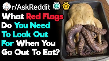 Chefs, What "Red Flags" Should People Look Out For When They Go Out To Eat? (r/AskReddit)