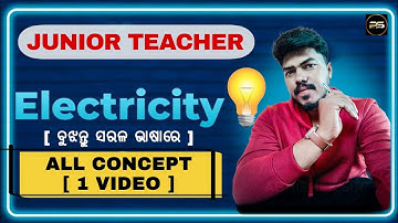 Electricity (ବିଦ୍ୟୁତ୍) || Junior Teacher || OTET 2023 || in Odia