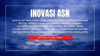 Inovasi Asn - Menggunakan Botol Pernafasan Sebagai Upaya Optimalisasi Pelajaran Sistem Pernafasan