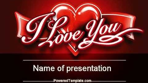 I Love You PowerPoint Template by PoweredTemplate.com