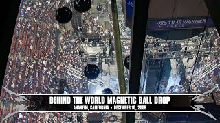 metallica behind the world magnetic ball drop anaheim ca