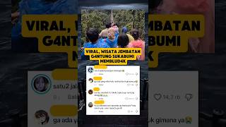 Viral, Sukabumi's hanging bridge tourism is flooded with 4k visitors #trending #shorts #viral