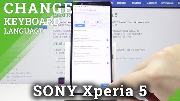 How to Change Keyboard Language in Sony Xperia 5 – Personalize Dictionary Language