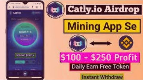 Catly Airdrop Withdrawal || Catly Mining App Real or Fake || How To Earn Money Online Using Mobile